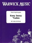 Mark Nightingale  Easy Jazzy 'Tudes - Bb Treble Clef Brass